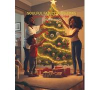 SOULFUL FAMILY CHRISTMAS - Coloring Book Ages 4-8: COMFORT AND CHEER ALL YEAR COLORING BOOK