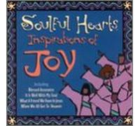 Soulful Hearts - Inspirations of Joy: Soulful Hearts