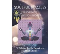 "Soulful Puzzles: Find Peace Through Words": A Calming Puzzle Experience for Mind and Spirit, Word Find Journey For Adults, Teens & Kids