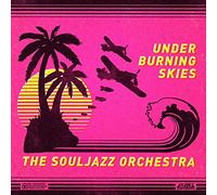 Souljazz Orchestra,the - Under Burning Skies