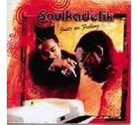 Soulkadelik - Juste Un Feeling