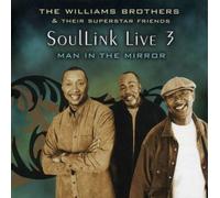 Soullink Live 3: Man in the Mirror by Williams Brothers & Superstar Friends (2006-05-30)
