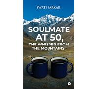 Soulmate at 50, the Whisper from the Mountains