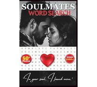 Soulmate Word Search Puzzles Book For Adults: 50+ Love-Themed Puzzles About Romance, Marriage, and Connection | Easy-to-Read Print | 6x9 Inch |110 ... Valentine, Anniversary, and Wedding Gift Idea