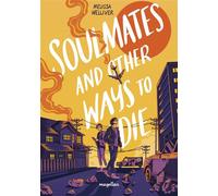 Soulmates and other ways to die Young Adult-Roman mit Enemies-to-lovers-Romance in dystopischem Setting - Melissa Welliver - Magellan Verlag - ebook (ePub) - Livre