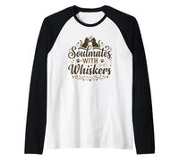 Soulmates with Whiskers Funny Kitten Lover Meme Cat Wedding Manche Raglan