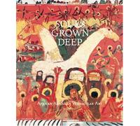 Souls Grown Deep: African-American Vernacular Art of the South (2)