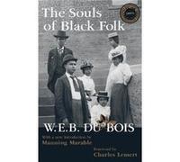 Souls of Black Folk by Manning Marable W. E. B. Du Bois (Auteur)