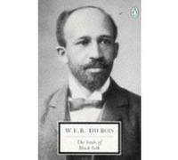 Souls of Black Folk, Penguin Classics Series Monica M. Elbert, W. E. B. Du Bois (Auteur)