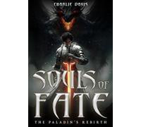 Souls of Fate: The Paladin's Rebirth