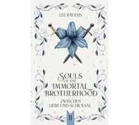 Souls of the Immortal Brotherhood II: Zwischen Liebe und Schicksal