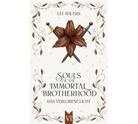 Souls of the Immortal Brotherhood VI: Das verlorene Licht