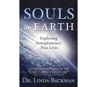 Souls on Earth: Exploring Interplanetary Past Lives