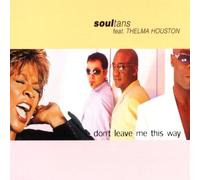 Soultans Feat.Thelma Houston - Don't Leave Me This Way [Import]