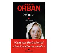 Christine Orban – Soumise – Les Éditions Albin Michel
