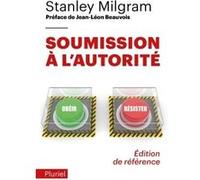Soumission à l'autorité Stanley Milgram (Auteur)