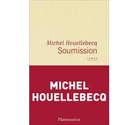 Soumission (French Edition) by Michel Houellebecq(2015-01-07)