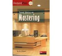 Sound Advice on Mastering Bill Gibson (Auteur)