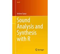 Sound Analysis and Synthesis With R – Springer Verlag
