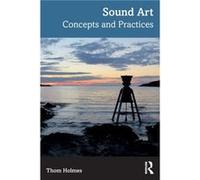 Sound Art by Thom Holmes Thom Holmes (Auteur)