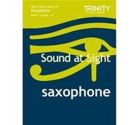 Sound At Sight Saxophone Grades 14 by J. Rae Inconnu (Auteur)