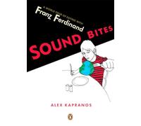 Sound Bites: Eating on Tour with Franz Ferdinand