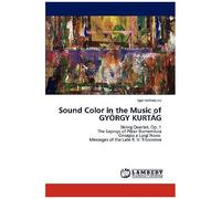 Sound Color In The Music Of György Kurtág