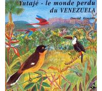 Sound Effects-Birds - Le Monde Perdu du Venezuela Yutaje (Paysages Sonor [Import]