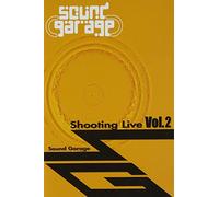 Sound Garage Shooting Live Vol.2 [DVD]