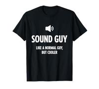 Sound Guy Like A Normal Guy But Cooler Audio Engineer T-Shirt
