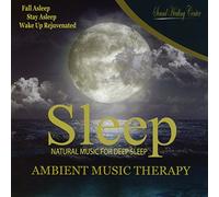 Sound Healing Center - Sleep: Ambient Music Therapy