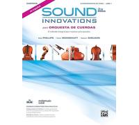 Sound Innovations para Orquesta de cuerdas: El método integral para músicos principiantes, Book & Online Media (Sound Innovations for String Orchestra, 1)