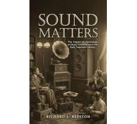 Sound Matters: The Impact of Technology on Music Consumption in the Early Twentieth Century