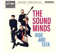 The Sound Minds – Hide and Seek / She Won't Stay for Long – Vinyle 7" – Import