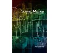 Sound Moves by Michael Bull Michael Bull (Auteur)