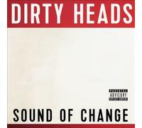 Sound of Change [Parental Advisory] by Dirty Heads [VINYL] NEUF