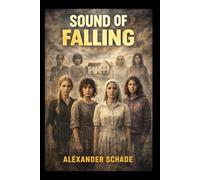 SOUND OF FALLING: Lenka's Legacy: Exploring the Intergenerational Echoes of Trauma and Survival in Sound of Falling