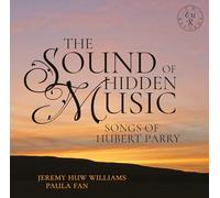 Sound of Hidden Music/Songs of Hubert Parry