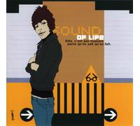 Sound Of Life / Sida, C'est Pas Toujours Parce Qu'on Sait Qu'on Fait.