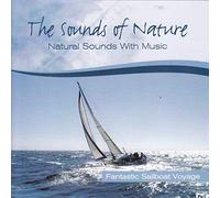 Sound of Nature - Sound of Nature : Fantastic Sailboat Voyage [Import]