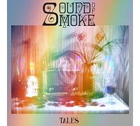 Sound of Smoke - Tales (Digipak) [Import]