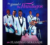 Sound Of The Flamingos / Flamingo Serenade + 3 Bonus Tracks by FLAMINGOS NEUF