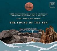 Sound of The Sea. Musique Chorale contemporaine Polonaise. Fabianczyk-Makuch. [Import]