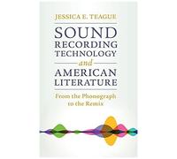 Sound Recording Technology And American Literature