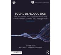 Sound Reproduction The Acoustics and Psychoacoustics of Loudspeakers, Rooms and Headphones - Floyd E. Toole - Focal Press - ebook (ePub) - Livre