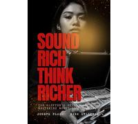 Sound Rich, Think Richer: The Bluffer’s Guide to Mastering Money Conversations