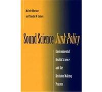 Sound Science, Junk Policy Michele Morrone, Timothy W. Lohner (Auteur)