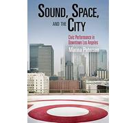 Sound, Space, And The City