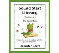 Sound Start Literacy: Unlock the code to reading with the power of speech