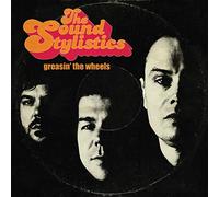 Sound Stylistics - Greasin' The Wheels [Import]